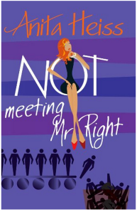Not Meeting Mr Right by Anita Heiss